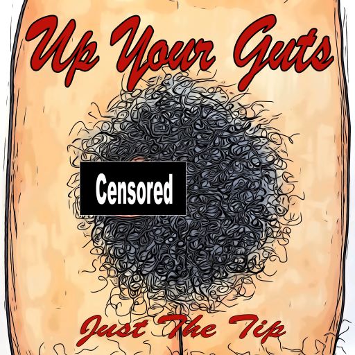 Up Your Guts - Just the Tip 7" vinyl